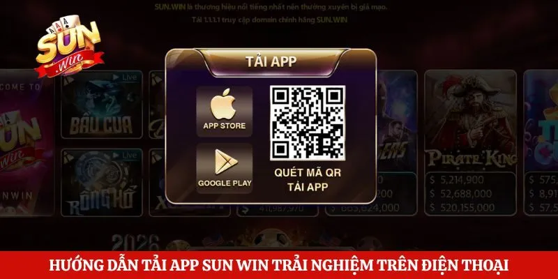 Hướng dẫn tải app Sun Win trải nghiệm trên điện thoại