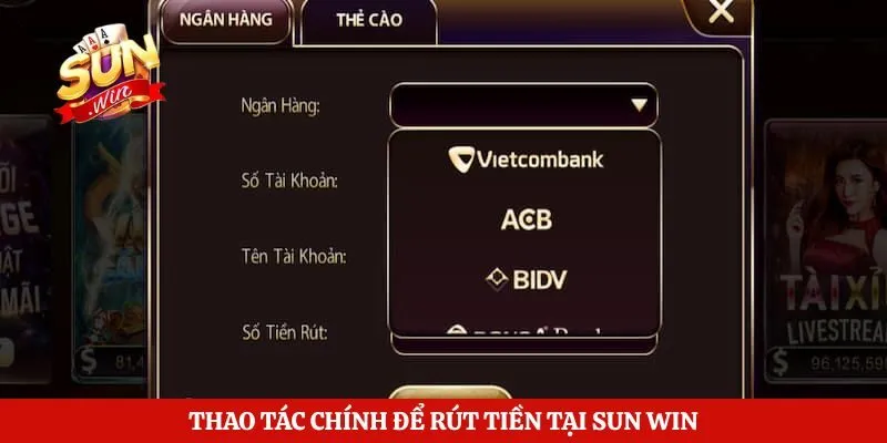 Thao tác chính để rút tiền tại Sun Win